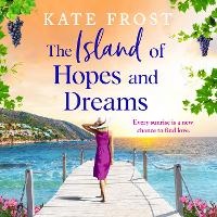 Enlarge image Cover: The Island of Hopes and Dreams - Boldwood Books Ltd