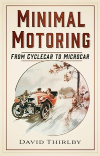 Abbildung von: Minimal Motoring - The History Press Ltd