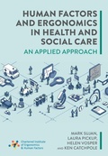Cover: Human Factors and Ergonomics in Health and Social Care - Class Professional Publishing