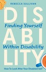 Cover: Finding Yourself within Disability - Jessica Kingsley Publishers
