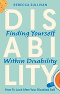 Cover: Finding Yourself within Disability - Jessica Kingsley Publishers