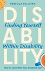 Cover: Finding Yourself within Disability - Jessica Kingsley Publishers