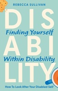 Cover: Finding Yourself within Disability - Jessica Kingsley Publishers
