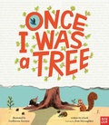Cover: Once I Was a Tree - Nosy Crow Ltd