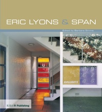 Enlarge image Cover: Eric Lyons and Span - RIBA Publishing