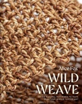 Cover: Wild Weave - Batsford