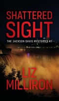 Cover: Shattered Sight - Harbor Lane Books, LLC.