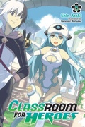 Cover: Classroom for Heroes, Vol. 5 - Yen Press