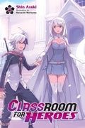 Cover: Classroom for Heroes, Vol. 6 - Yen Press