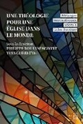 Cover: A Theology for a Church in the World / Une Theologie Pour Une Eglise Dans Le Monde - Les Presses de l'Universite Laval
