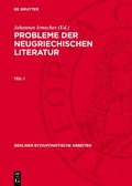 Cover: Probleme der neugriechischen Literatur. Teil 1 - De Gruyter