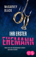 Cover: Ihr erster Ehemann | Ein packender Psychothriller voller unvorhersehbarer Wendungen - dp DIGITAL PUBLISHERS GmbH