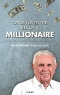 Cover: Once I lived the life of a millionaire - novum publishing gmbh