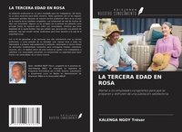 Abbildung von: LA TERCERA EDAD EN ROSA - Ediciones Nuestro Conocimiento