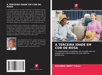 Abbildung von: A TERCEIRA IDADE EM COR-DE-ROSA - Edições Nosso Conhecimento