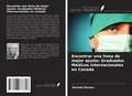 Cover: Encontrar una l&iacute;nea de mejor ajuste: Graduados M&eacute;dicos Internacionales en Canad&aacute; - Ediciones Nuestro Conocimiento