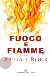 Enlarge image Cover: Fuoco e fiamme - Triskell Edizioni