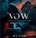 Cover: The Vow - A Story of Love, Loss, and the Shadows Between - Akweley Inkworks