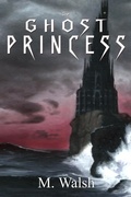 Cover: The Ghost Princess - Back Weeds Publishing