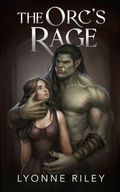 Cover: The Orc's Rage - Lyonne Riley