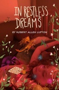 Cover: In Restless Dreams - Robert Allen Lupton