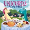 Cover: Unicorns Have Bad Manners - Sunbird Books