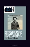 Cover: Various Artists' Truckload of Sky: The Lost Songs of David McComb Vol. 1 - Bloomsbury Academic USA