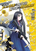 Cover: Saving 80,000 Gold in Another World for My Retirement 13 (Manga) - Kodansha America, Inc