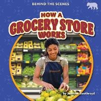 Abbildung von: How a Grocery Store Works - Bearcub Books