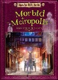Cover: Morbid Metropolis - Ursa Books