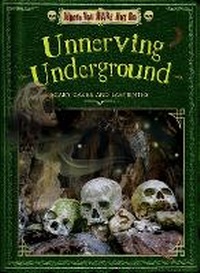 Enlarge image Cover: Unnerving Underground - Ursa Books
