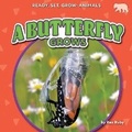 Cover: A Butterfly Grows - Bearcub Books