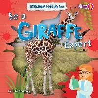 Enlarge image Cover: Be a Giraffe Expert - Fusion Books