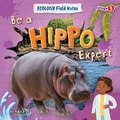 Cover: Be a Hippo Expert - Fusion Books