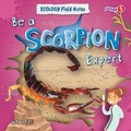 Cover: Be a Scorpion Expert - Fusion Books