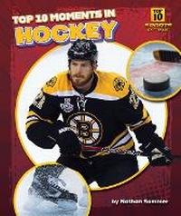 Abbildung von: Top 10 Moments in Hockey - Bearport Publishing by Flutterbee