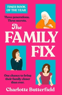 Enlarge image Cover: The Family Fix - AVON, a division of HarperCollins Publishers Ltd