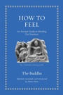 Cover: How to Feel - University of Pennsylvania Press, Inc.