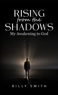 Cover: Rising from the Shadows - Austin Macauley Publishers