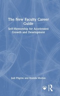 Cover: The New Faculty Career Guide - Routledge