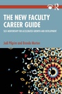 Cover: The New Faculty Career Guide - Routledge