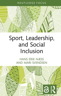 Abbildung von: Sport, Leadership, and Social Inclusion - Routledge