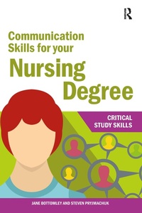 Abbildung von: Communication Skills for your Nursing Degree - Routledge