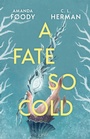 Cover: A Fate So Cold - Gollancz