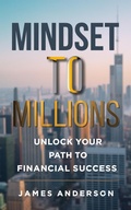 Cover: Mindset to Millions - eBookIt.com