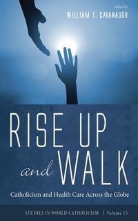 Abbildung von: Rise Up and Walk - Wipf and Stock Publishers
