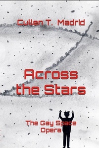 Enlarge image Cover: Across the Stars: The Gay Space Opera - Pierson | Owens | Depew