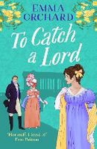Enlarge image Cover: To Catch a Lord - Boldwood Books Ltd