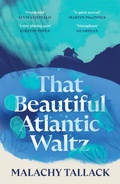 Cover: That Beautiful Atlantic Waltz - Canongate Books