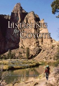 Cover: Listening For Coyote - William Sullivan